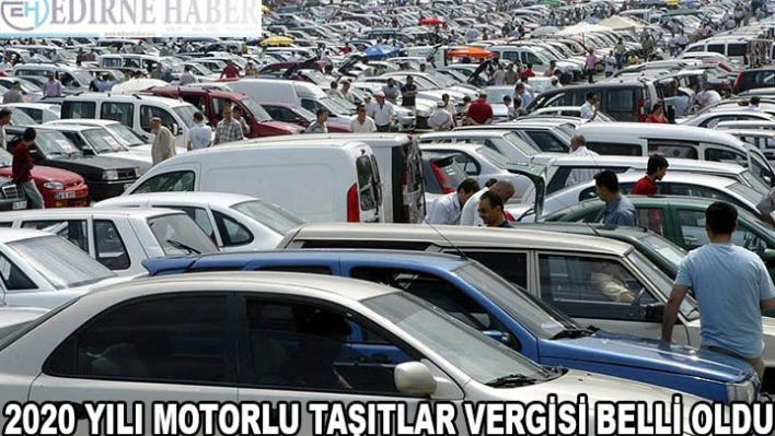 2020 YILI MOTORLU TAŞITLAR VERGİSİ BELLİ OLDU