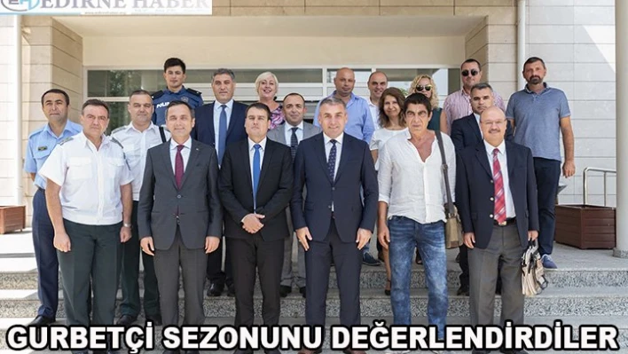 Gurbetçi sezonunu değerlendirildi