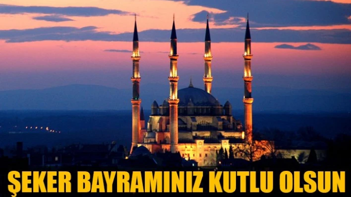 BAYRAMINIZ KUTLU OLSUN
