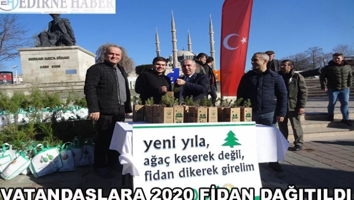 '2020 fidan' dağıtıldı