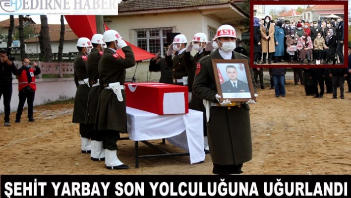 Şehit Yarbay Edirne'de son yolculuğuna uğurlandı