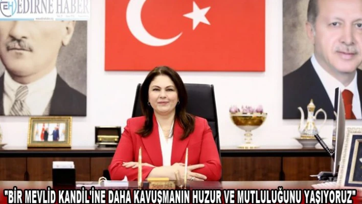 Başkan İba, Edirnelilerin kandilini kutladı