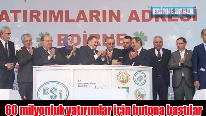 60 Milyon liralık yatırım