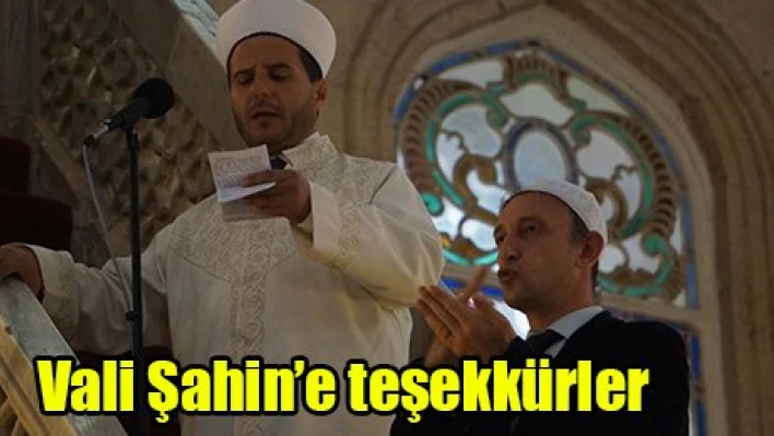 Vali Şahin'e teşekkürler