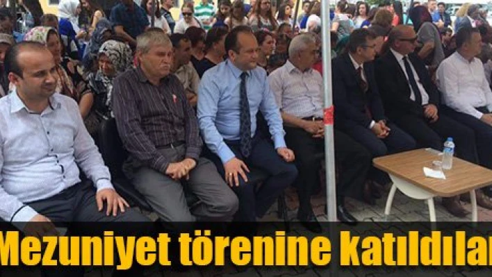 Mezuniyet törenine katıldılar