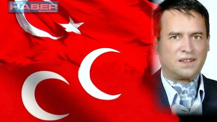 Gültekin: ' MHP Edirne Milletvekilliğine aday adayıyım.'