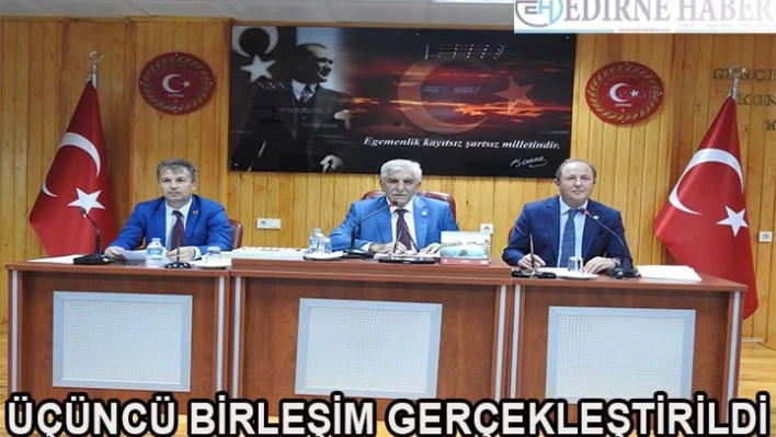 Üçüncü Birleşim Gerçekleştirildi