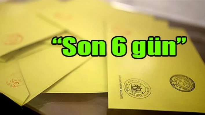 'Son 6 gün'