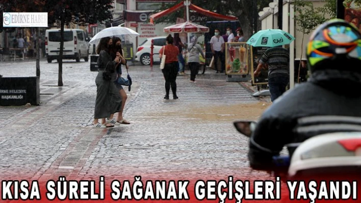 Sağanak geçişleri zaman zaman etkili oluyor
