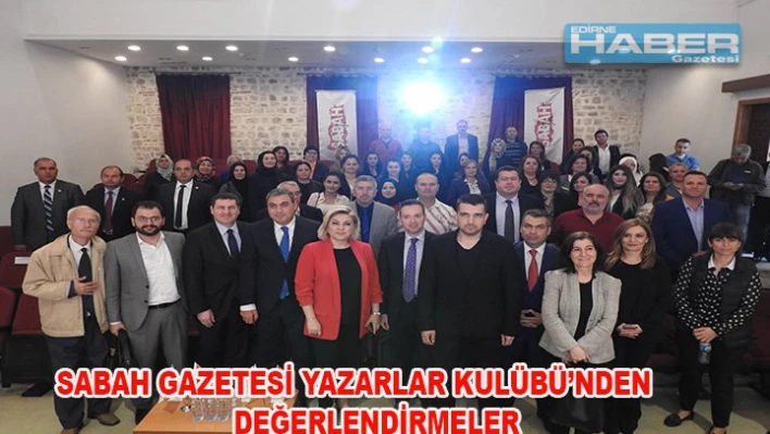 Gazete yazarları Edirne'de