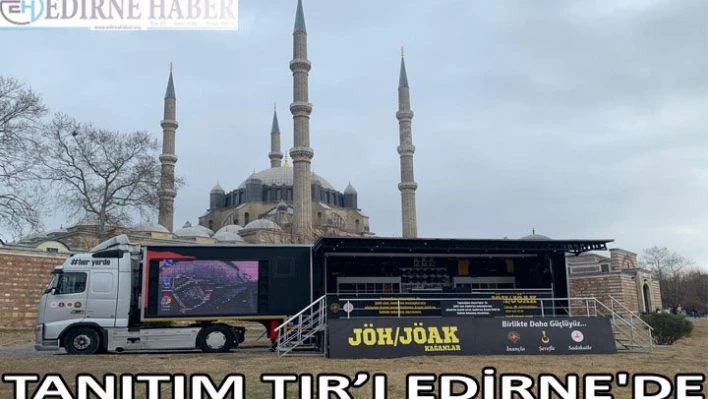 TANITIM TIR'I EDİRNE'DE