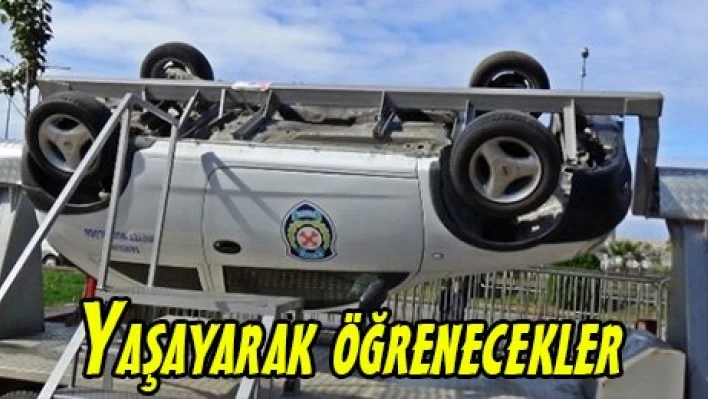 Yaşayarak öğrenecekler