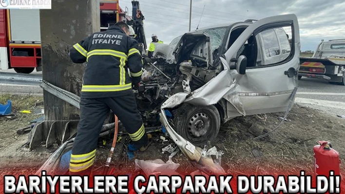 Bariyerlere çarparak durabildi!