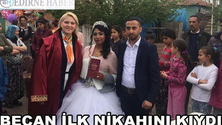 Becan, İlk Nikahını Kıydı