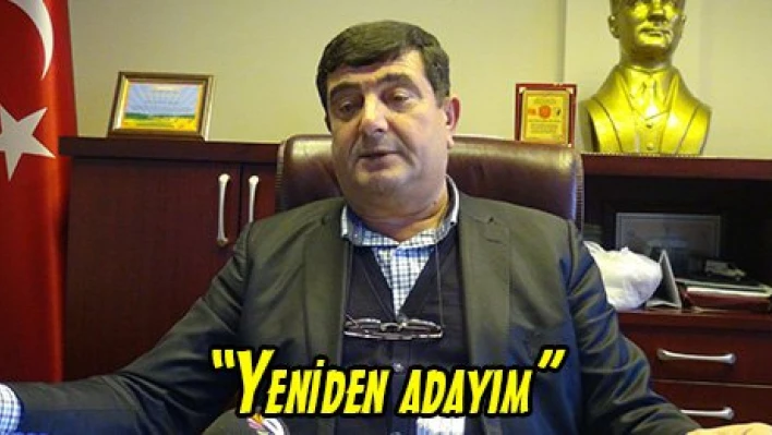 'Yeniden adayım'