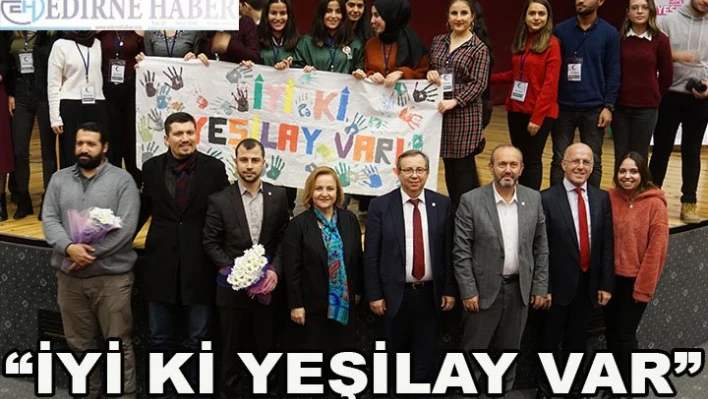 'İYİ Kİ YEŞİLAY VAR'