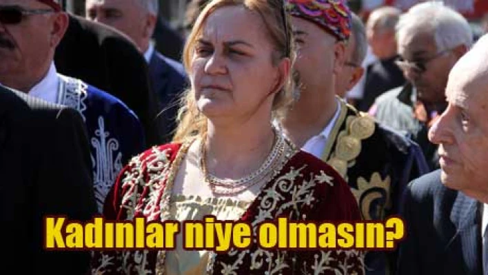 'Kadınlar da ağa olur'