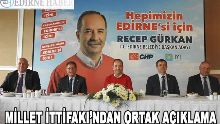 Millet İttifakı'ndan Ortak Açıklama