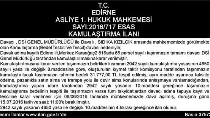 SAYI: 2016/717 KAMULAŞTIRMA İLANI
