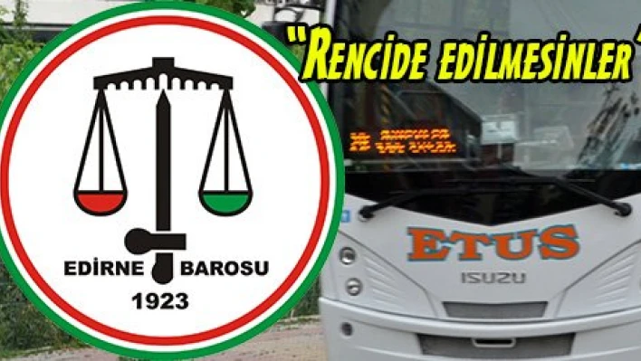 'Rencide edilmesinler'