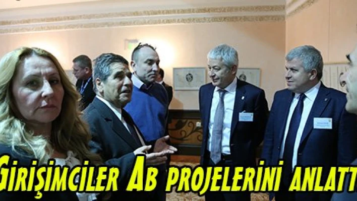 Girişimciler Ab projelerini anlattı