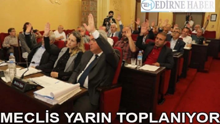 Belediye Meclisi Yarın Toplanıyor