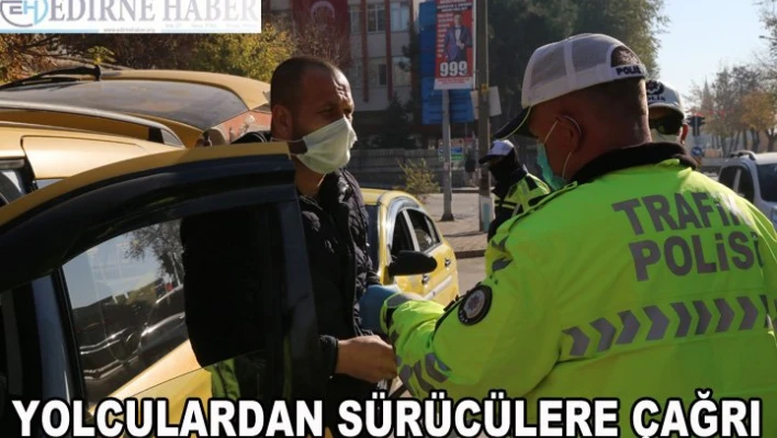 Yolculardan sürücülere çağrı