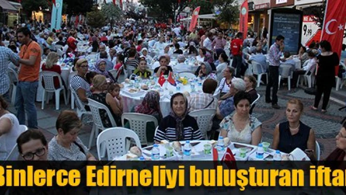 7 bin kişi iftarda buluştu