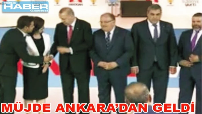 Müjdeler Ankara'dan geldi