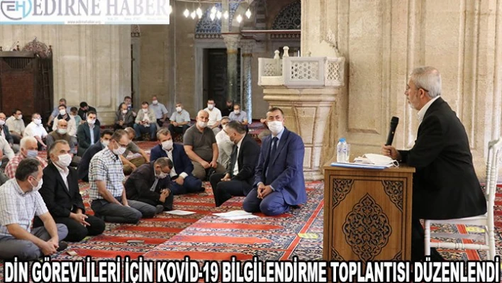 Din görevlileri için  bilgilendirme toplantısı düzenlendi
