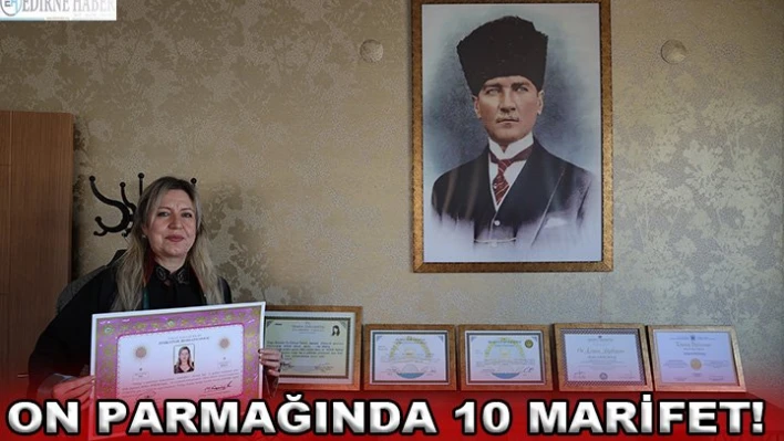 On parmağında 10 marifet!