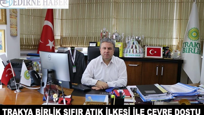 Çevre ve çiftçi dostu kooperatif: Trakya Birlik