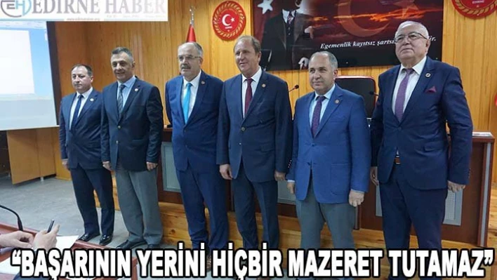 'BAŞARININ YERİNİ HİÇBİR MAZERET TUTMAZ'