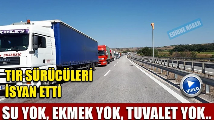 Tırcılar isyanda