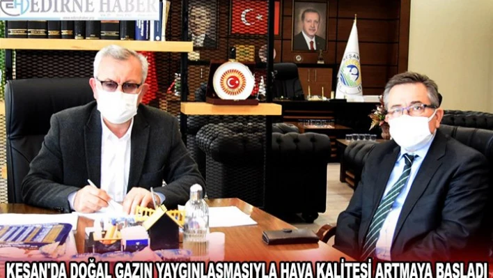 Doğalgazın yaygınlaşmasıyla hava kalitesi artmaya başladı