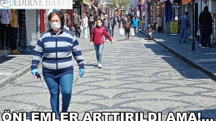 Önlemler Arttırıldı Amaâ€¦