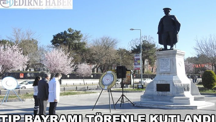 Tıp Bayramı törenle kutlandı