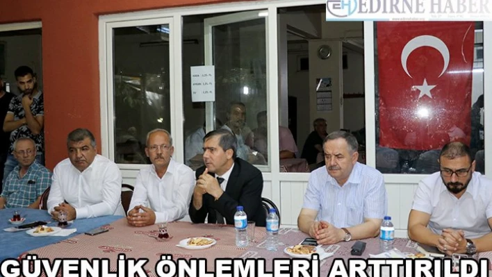 Güvenlik önlemleri arttırıldı