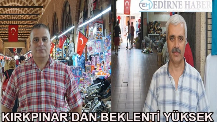  'Kırkpınar'dan beklenti yüksek'