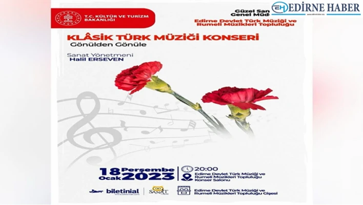 Edirne'de Klasik Türk Müziği konseri düzenlenecek