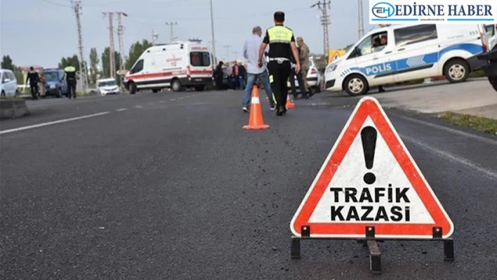 Edirne'de Trafik Kazası