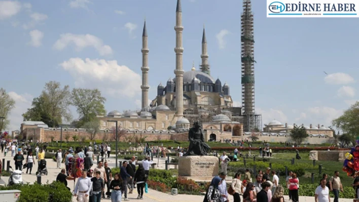 Edirne en çok turist ağırlayan iller arasında 3'ncü oldu