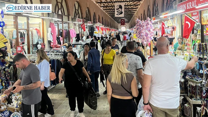 Edirne eski hareketli günlerine kavuştu