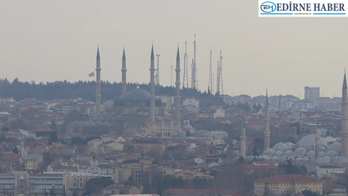 Edirne'nin çanak yerleşimi kış aylarında hava kalitesini düşürüyor