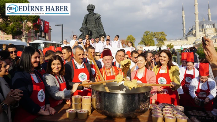 Edirne'nin ev sahipliğindeki Gastronomi Festivali başladı