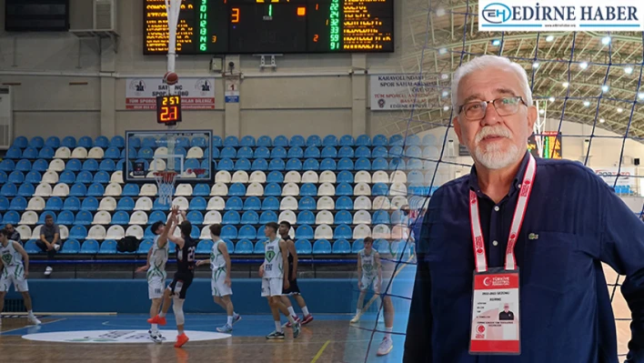 Edirne, U-16 Erkekler Basketbol Türkiye Şampiyonası'na ev sahipliği yapıyor