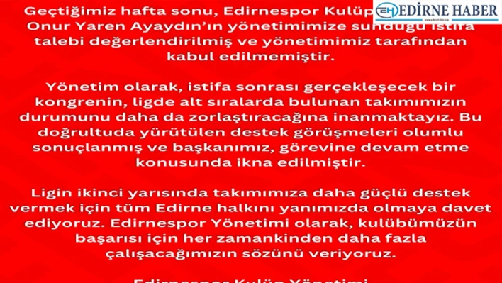 Edirnespor Başkanı Ayaydın Görevine Devam Kararı Aldı