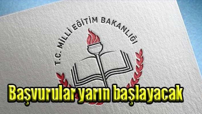 Başvurular yarın başlayacak