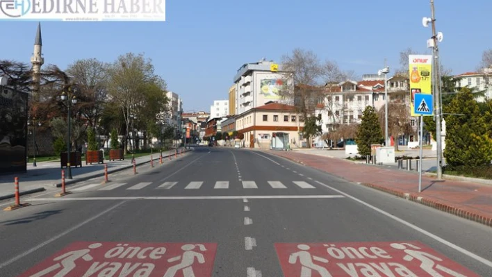 Cadde ve sokaklar boş kaldı