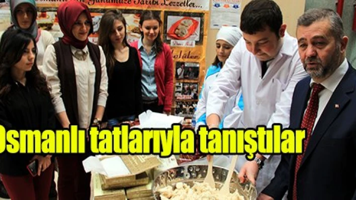 Osmanlı tatlarıyla tanıştılar
